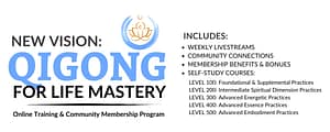 Banner for Qigong for Life Mastery, an online training and community membership program.